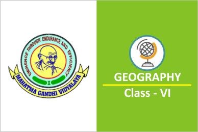 Geography - Class VI